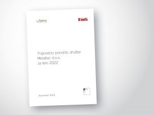 Trajnostno poročilo Metaltec d.o.o. 2022